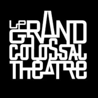 Cie Le Grand Colossal Théâtre