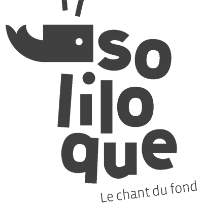 Cie Soliloque - le chant du Fond